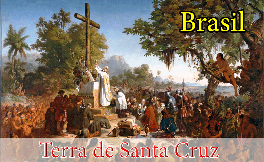 Brasil Terra de Santa Cruz